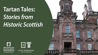 Tartan Tales: Stories from Historic Scottish Houses
