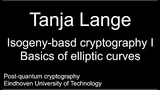 Isogeny-basd cryptography I - Basics of elliptic curves