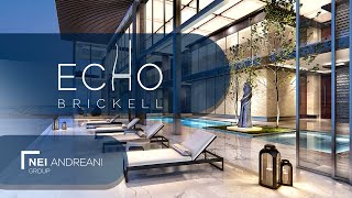 Echo Brickell Miami - Miami Alto Padrão - Miami Luxury Properties - Nei Andreani Group