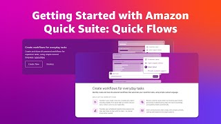 Automate Tasks with Quick Flows | Getting Started with Amazon Quick Suite