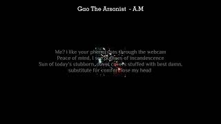 Gao The Arsonist - A.M (Lyrics)