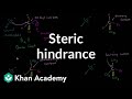 Steric hindrance | Substitution and elimination reactions | Organic chemistry | Khan Academy