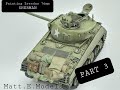 Painting and weathering the 1/35 Zvezda 76mm M4A3 Sherman tank.     PART 3