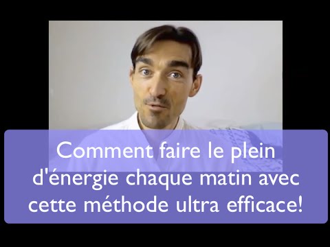 Comment Faire Le Plein D'énergie Chaque Matin Avec Cette Méthode Ultra ...