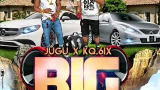 kQ6ix ft Jugu - Big dreams
