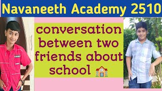 Conversation between two friends about school.