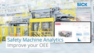 Improve your Overall Equipment Effectiveness with Safety Machine Analytics  | SICK AG