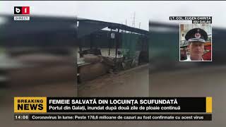 GALATIUL SUB APE - FEMEIE SALVATA DIN LOCUINTA SCUFUNDATA_Stiri B1_20 iunie 2021