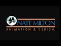 NATE MILTON // ANIMATION DIRECTOR // REEL
