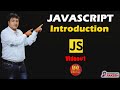 Video 1: JavaScript Introduction | What is JavaScript, How and where to use JS | Hindi Tutorial