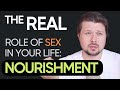 Sex is nourishment, not entertainment | Alexey Welsh