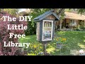 How to Build a Little Free Library and Bring Happiness and Knowledge to Your Neighborhood