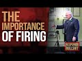 THE IMPORTANCE OF FIRING  | DAN RESPONDS TO BULLSHIT