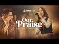 06. Our Praise - The Encounter - Live Recording