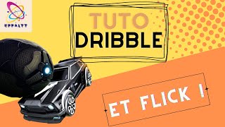 TUTO pour apprendre a DRIBBLE sur rocket league