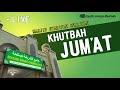 🔴 [LIVE] KEMATIAN ADALAH KENISCAYAAN - Ustadz Azhar Khalid Bin Seff, Lc. M.A [Khutbah Jum'at MSS]