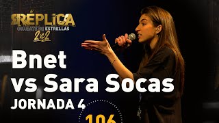 BNET vs SARA SOCAS 1vs1 | Réplica, combate de estrellas | JORNADA 4