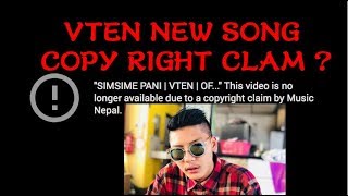 RAPPER VTEN को  MUSIC NEPAL ले अपलोड गरेको केहि घण्टा मै कपि राईट लगाएको भिडियो