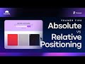 An Introduction to Absolute vs Relative Positioning in Framer