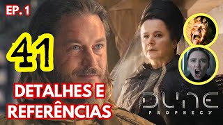 DUNE - EP. 1: 41 DETALHES E REFERÊNCIAS - DESMOND HART, TRAIÇÕES E OS SEGREDOS DAS BENE GESSERIT 🔥🔍