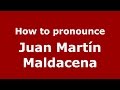 How to pronounce Juan Martín Maldacena (Spanish/Argentina) - PronounceNames.com