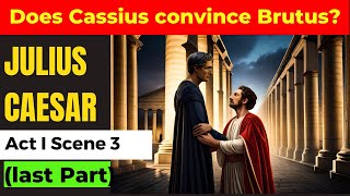 Julius Caesar End of Act I Scene 3 | William Shakespeare | Explanation and Analysis| ICSE|