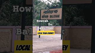 हावड़ा से बालिचक का ट्रेन सफर | Howrah To Balichak Local train journey | #5 |  Ratan vlogs #shorts