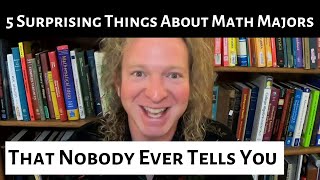 5 Surprising Things About Math Majors that Nobody Ever Tells You