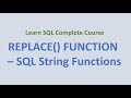 30. REPLACE () Function - SQL String Functions