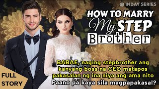 BABAE, naging stepbrother ang kanyang boss na CEO, paano na kaya ang kanilang pagmamahalan?