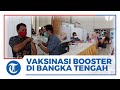 Pemkab Bangka Tengah Lakukan Vaksinasi Booster, Target Hari ini Sebanyak 1.500 Dosis