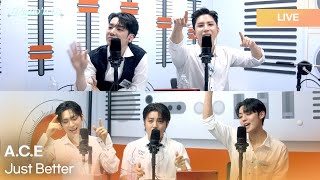 A.C.E (에이스) - Just Better | K-Pop Live Session | Radio’n Us