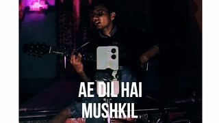 Ae Dil Hai Mushkil cover @SoulfulArijitSingh #cover #music