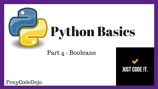 Intro To Python [Part 4] - Booleans