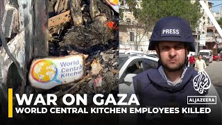 Israel’s attack on World Central Kitchen convoy could push more aid groups out of Gaza: AJE reporter