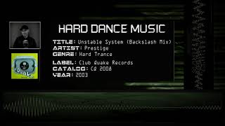 Prestige - Unstable System (Backslash Mix) [HQ]