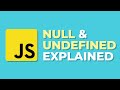 Null vs Undefined in JavaScript - Explained Visually