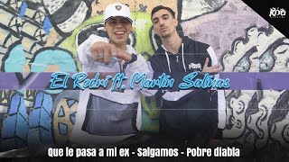 El Rodri ft. Martin Salinas - Que le pasa a mi ex / Salgamos / Pobre diabla 😈  (