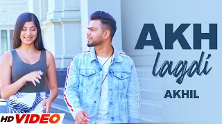 AKHIL - AKH LAGDI (HD Video) | Desi Routz | Latest Punjabi Songs 2023 | New Songs 2023
