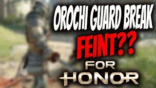 For Honor : Duels Gameplay - Orochi Can Guard Break Feint??