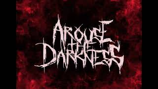 Arouse The Darkness - Welcome To Hell