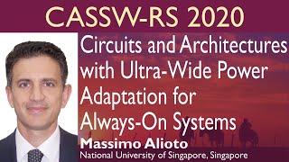 CASSW-RS 2020 - Massimo Alioto - National University of Singapore, Singapore - November 10, 2020