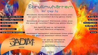 Ebrulimuharrem - Bi Çay İç ( Official Lyric Video )