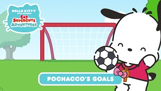 Pochacco’s Goals | Hello Kitty and Friends Supercute Adventures S4 EP 1