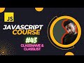 Changing HTMl classes Using Javascript className and classList| javascript Tutorial in Hindi #43