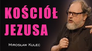 Kościół Jezusa #1 - Mirosław Kulec