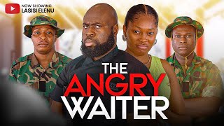 THE ANGRY WAITER || LASISI ELENU X KIEKIE EPISODE 4  || LATEST COMEDY