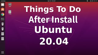 Things To Do After Install Ubuntu 20.04 LTS 2020