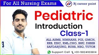 Pediatric Introduction Classes | AIIMS class| Nursing Officer & Staff Nurse Online Classes