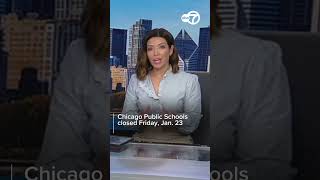 Chicago Public Schools canceled classes for Friday, Jan. 23